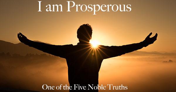 i-am-prosperous-one-of-the-five-noble-truths-paul-rodney-turner