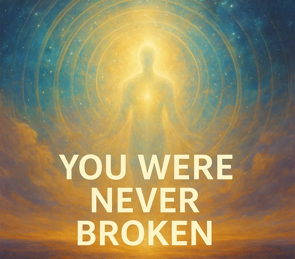 Uncovering Your Inner Wholeness: You Were Never Broken