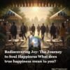 Rediscovering Joy: The Journey to Soul Happiness